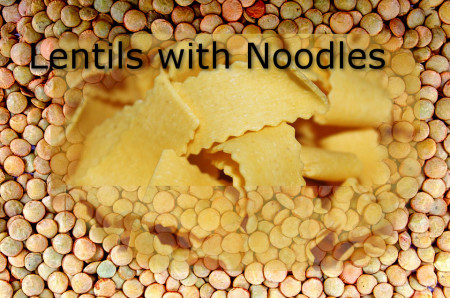 lentils with noodles (rishta)